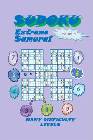 Title: Sudoku Samurai Extreme, Volume 5, Author: YobiTech Consulting
