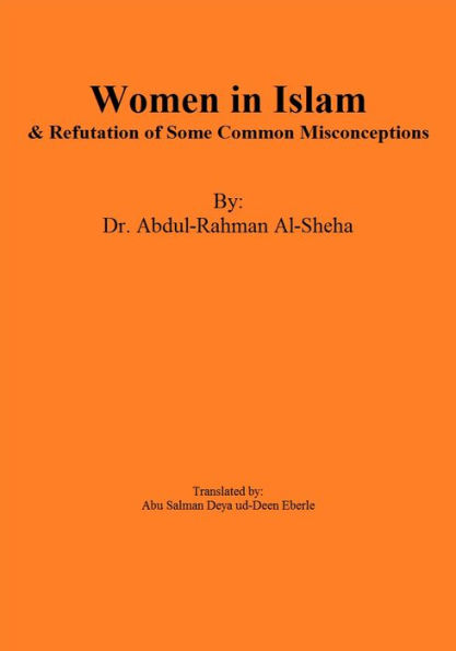 Women in Islam & Refutation of Some Common Misconceptions