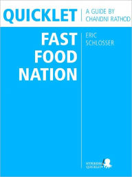 Title: Quicklet on Eric Schlosser's Fast Food Nation, Author: Chandni Rathod