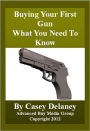 Buying Your First Gun - What You Need to Know