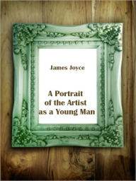 Title: A Portrait of the Artist as a Young Man (Iliustrated), Author: James Joyce