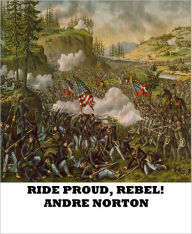 Title: Ride Proud, Rebel!, Author: Andre Norton