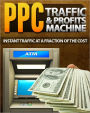 PPC Traffic & Profits Machine