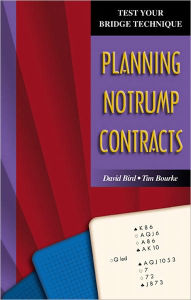 Title: Planning Notrump Contracts, Author: David Bird