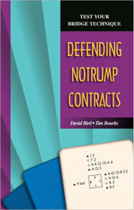 Title: Defending Notrump Contracts, Author: David Bird