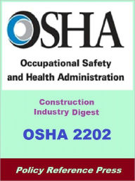 Title: OSHA 2202 - Construction Industry Digest, Author: Occupational Safety and Health Administration