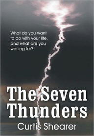 Title: The Seven Thunders, Author: Curtis Shearer