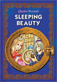 Title: Sleeping Beauty. Classic fairy tales for children (Fully illustrated), Author: Charles Perrault