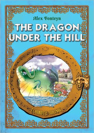 Title: The Dragon under the Hill (Smok wawelski) English Edition. Fully illustrated, Author: Alex Fonteyn