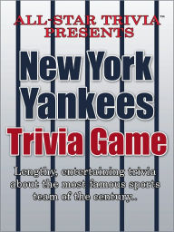 Title: All-Star Trivia's New York Yankees Trivia Game, Author: Jimmy DelToro