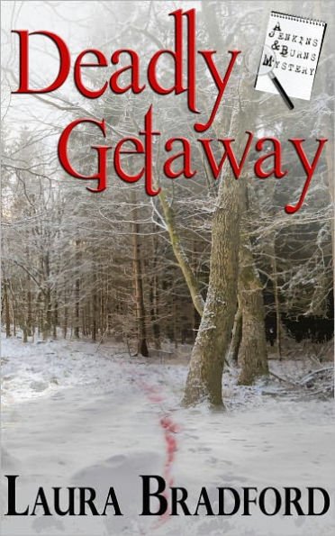 Deadly Getaway (Jenkins and Burns Series #2)