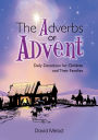 Adverbs of Advent - Daily Devotions For Children And Their Families