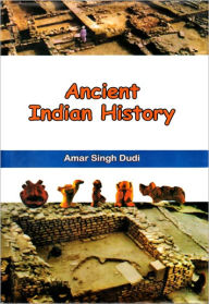 Title: Ancient India History, Author: Amar Singh Dudi