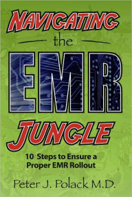 Title: Navigating the EMR Jungle, Author: Peter Polack