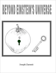 Title: Beyond Einstein's Universe, Author: Joseph Zammit