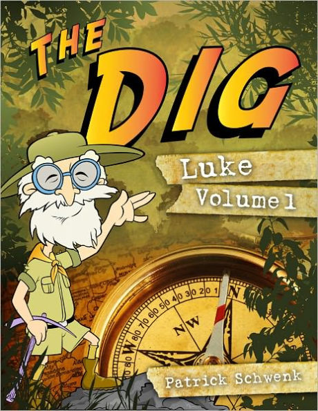 The Dig for Kids: Luke Vol. 1