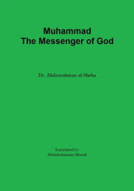 Title: Muhammad (The Messenger of God), Author: Abdurrahman al-Sheha