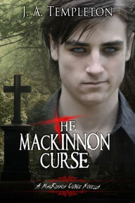 Title: The MacKinnon Curse (IAN) novella, Author: J.A. Templeton