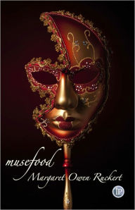 Title: musefood, Author: Margaret Owen Ruckert