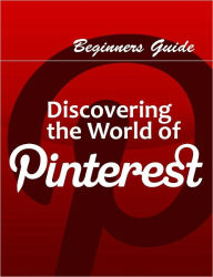 Title: Beginners Guide to Pinterest, Author: Anonymous