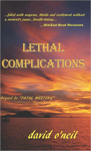 Title: Lethal Complications, Author: David O'Neil