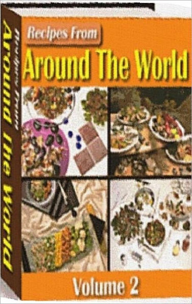 Your Kitchen Guide eBook - Recipes from Around The World Vol 2 - Without leaving home..