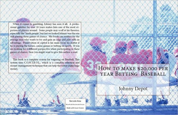 How to make $20,000 per year Betting Baseball