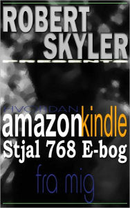 Title: Hvordan amazon kindle Stjal 768 E-bog Fra Mig (Danish Edition), Author: Robert Skyler