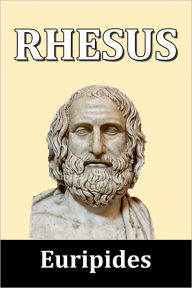 Title: Rhesus by Euripides, Author: Euripides