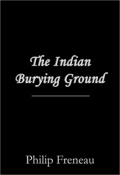 The Indian Burying Ground
