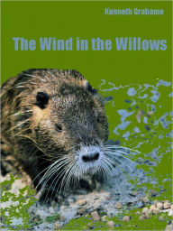 Title: The Wind in the Willows (Illustrated), Author: Kenneth Grahame