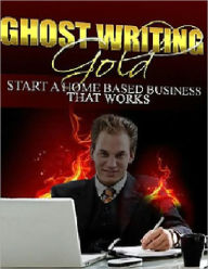 Title: Ghost Writing Gold, Author: Dave C