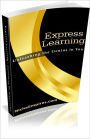 Express Learning: The Shortest Way To Master Music, Visuals, Workshops and A Lot More! AAA+++