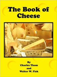 Title: The Book of Cheese, Author: Charles Thom