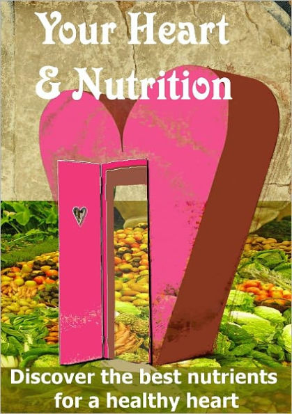 Your Heart and Nutrtion