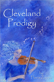 Title: Cleveland Prodigy, Author: Flavia Zappa