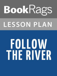 Title: Follow the River Lesson Plans, Author: BookRags