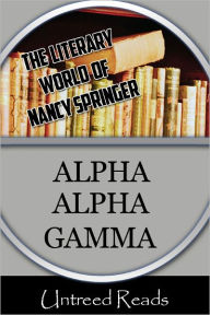 Title: Alpha Alpha Gamma, Author: Nancy Springer