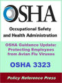 OSHA 3323 - OSHA Guidance Update on Protecting Employees from Avian Flu (Avian Influenza) Viruses