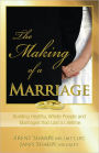 The Making of a Marriage