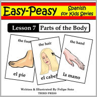 Title: Spanish Lesson 7: Parts of the Body (Learn Spanish Flash Cards), Author: Felipe Soto
