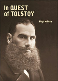 Title: In Quest of Tolstoy, Author: Hugh McLean