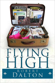 Title: Flying High, Author: Robert Dalton