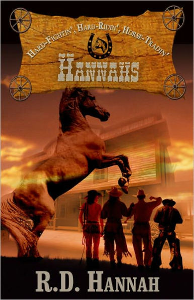HANNAHS: Hard-Fightin', Hard-Ridin', Horse-Tradin'