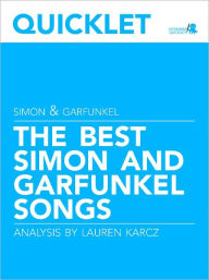 Title: Quicklet on The Best Simon and Garfunkel Songs: Lyrics and Analysis, Author: Lauren Karcz