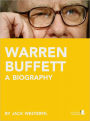 Warren Buffett: A Biography