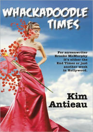 Title: Whackadoodle Times, Author: Kim Antieau