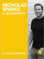 Nicholas Sparks: A Biography