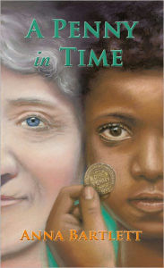 Title: A Penny in Time, Author: Anna Bartlett