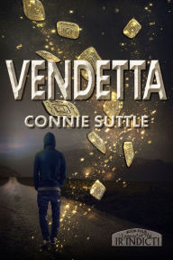 Title: Vendetta (Legend of the Ir'Indicti #4), Author: Connie Suttle